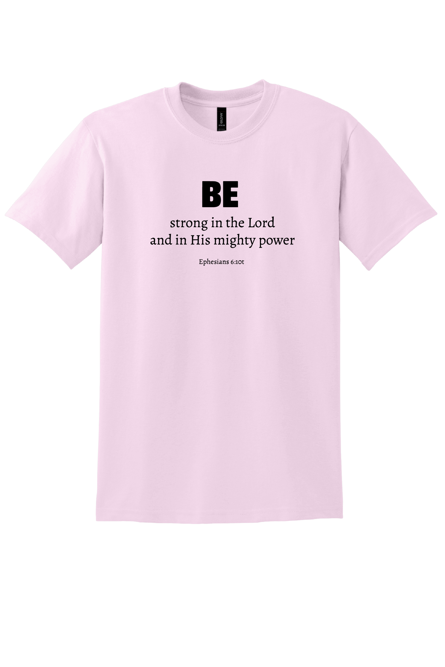 BE Strong Unisex T-Shirt