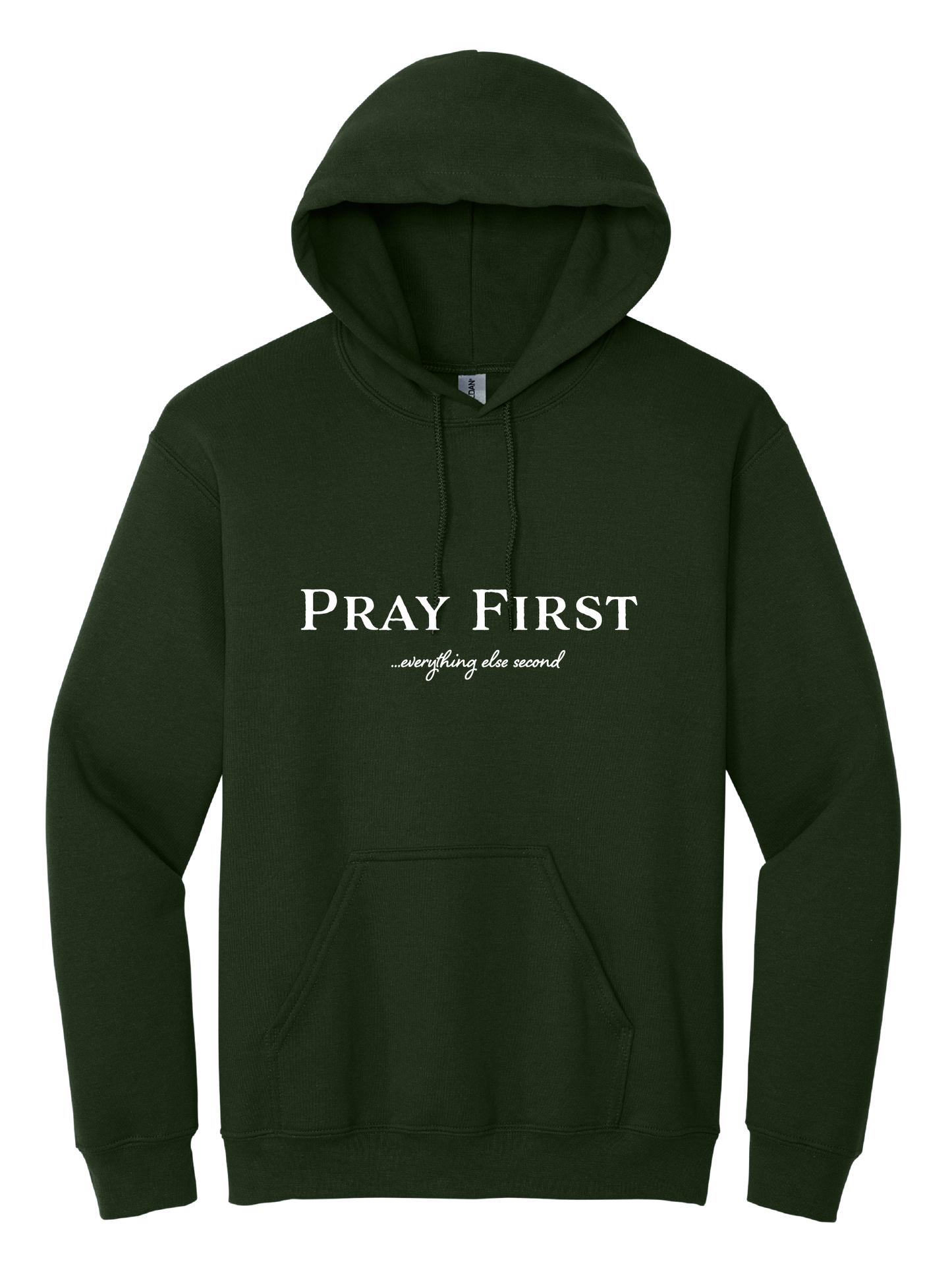 Pray First Unisex Hooded Sweatshirt