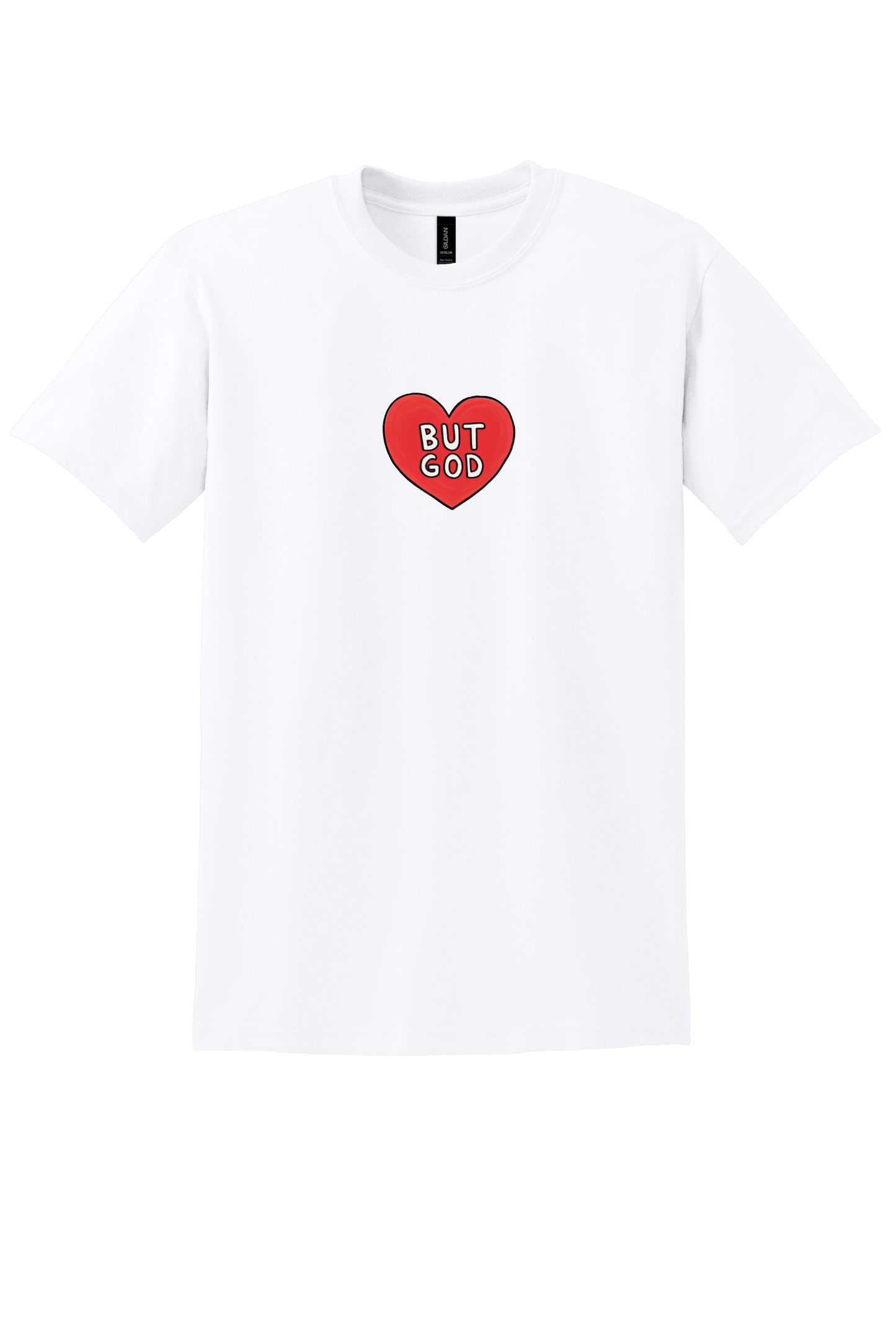 But God Unisex T-Shirt