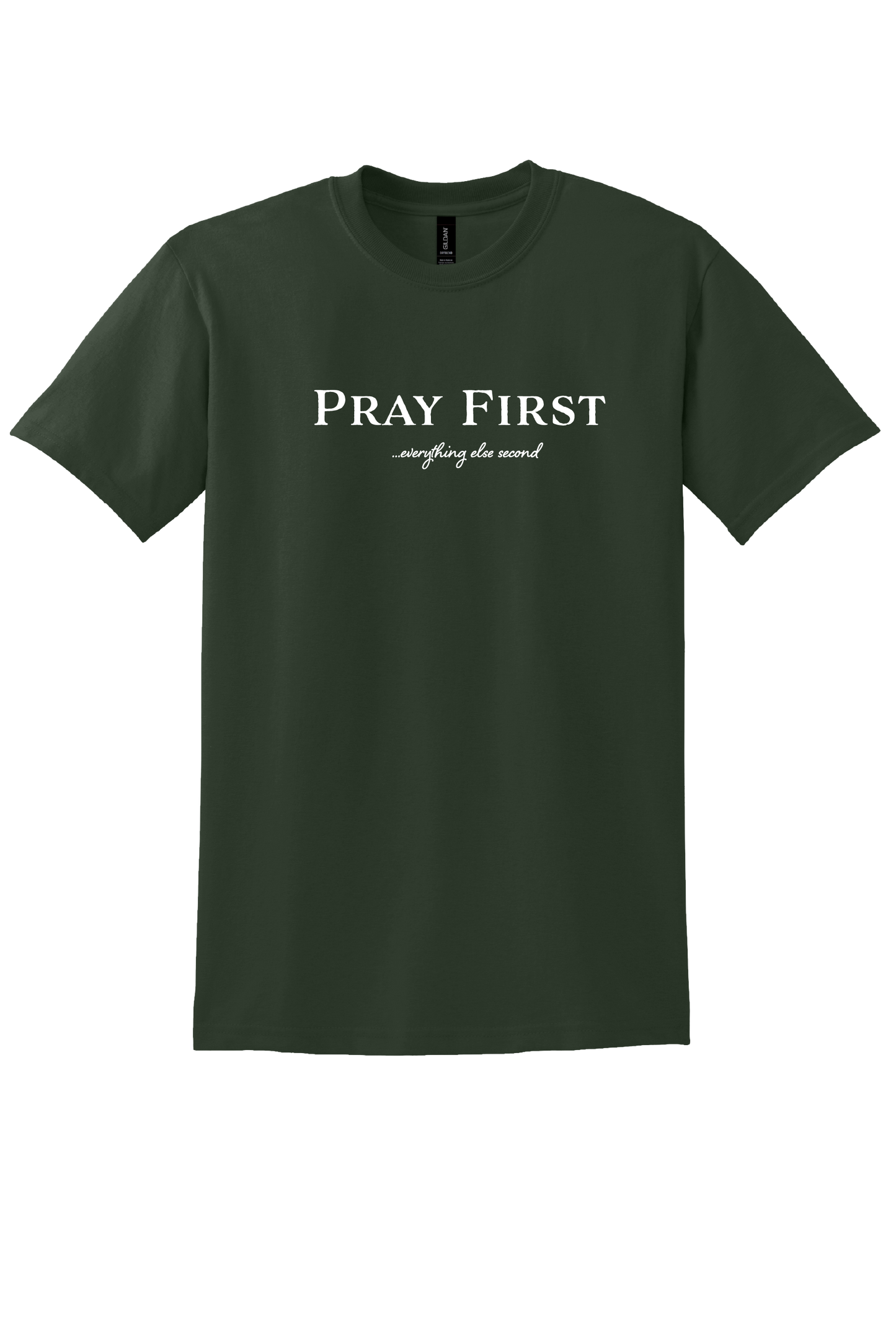 Pray First Unisex T-Shirt
