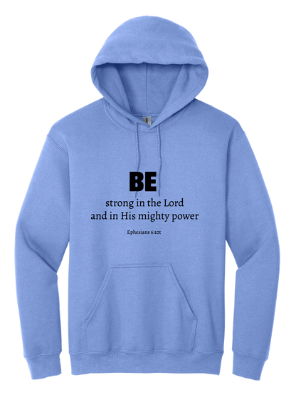 Be Strong Unisex Hooded Sweatshirt