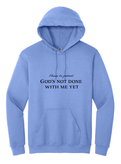 Please Be Patient Unisex Hooded Sweatshirt