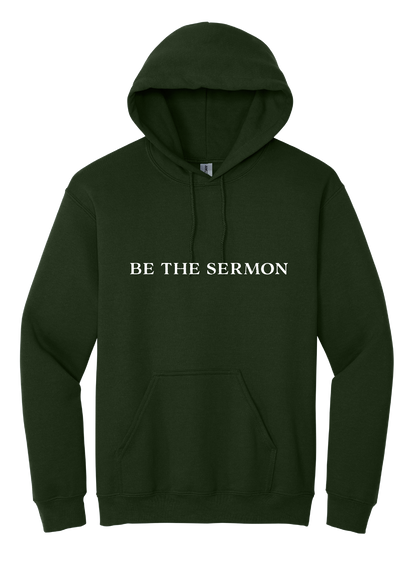 Be The Sermon Unisex Hooded Sweatshirt