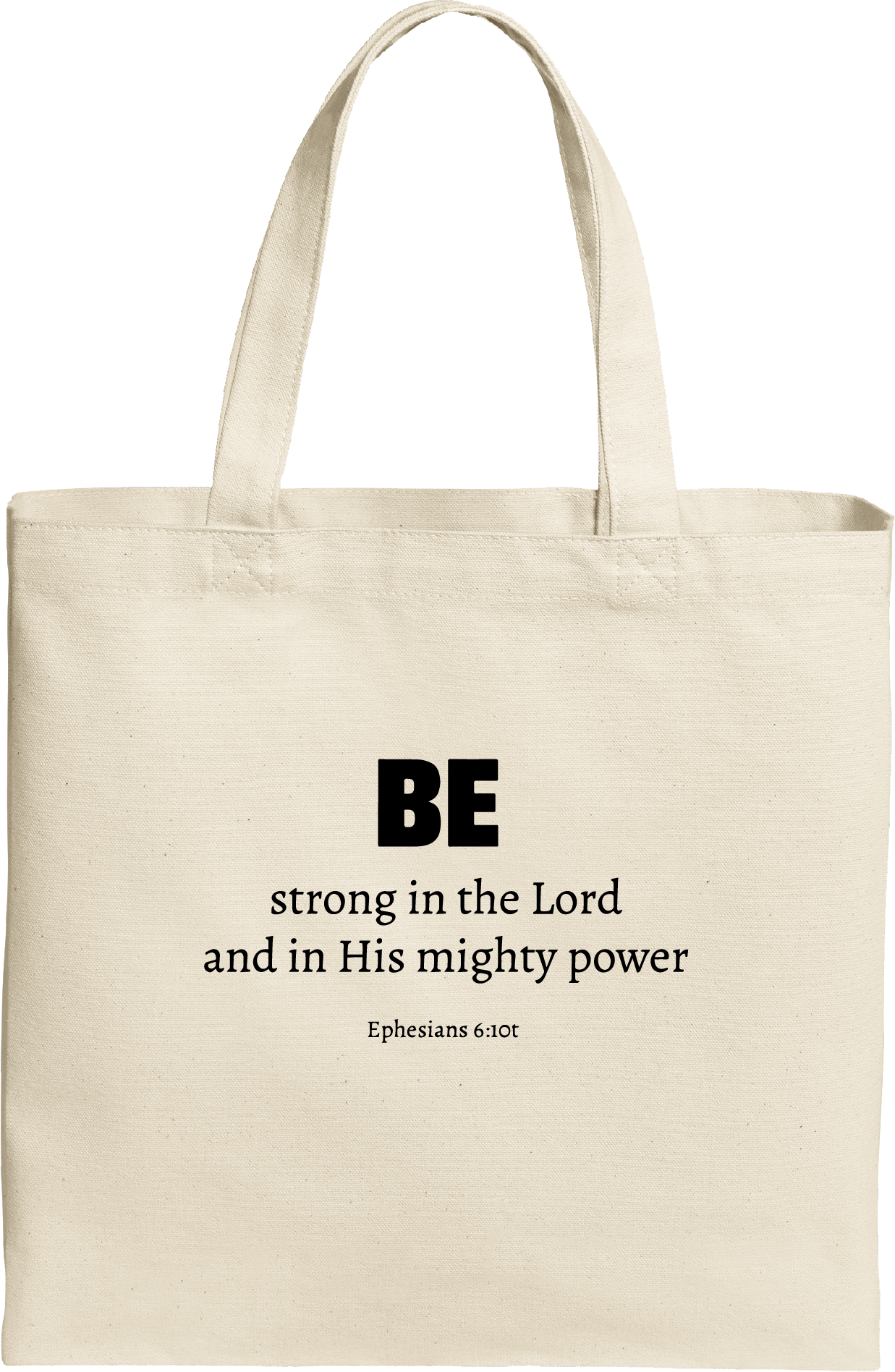 Be Strong Tote Bag