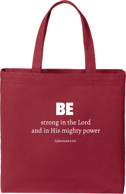Be Strong Tote Bag
