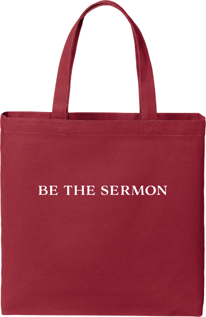 Be The Sermon Tote Bag