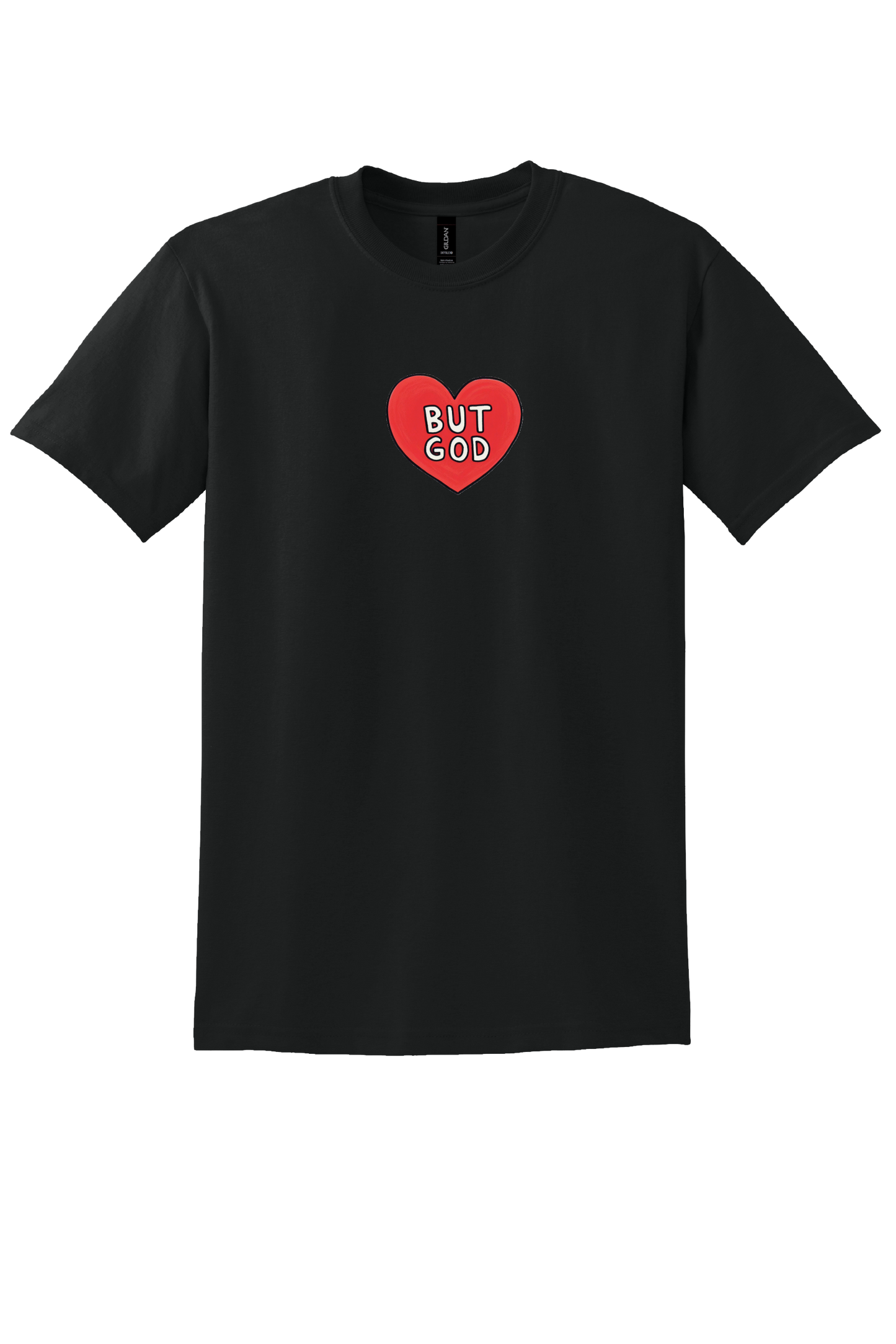 But God Unisex T-Shirt