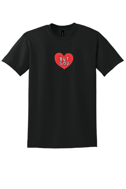 But God Unisex T-Shirt