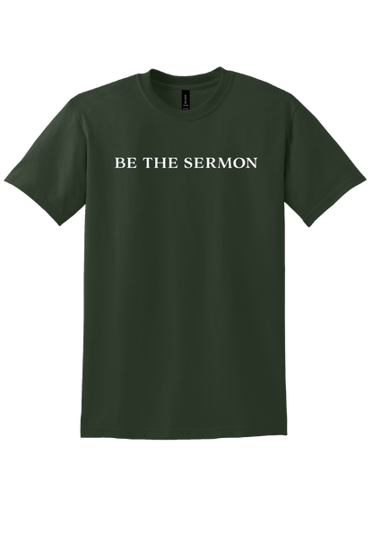 Be the Sermon Unisex T-Shirt
