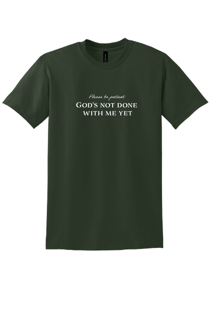 Please be Patient Unisex T-Shirt
